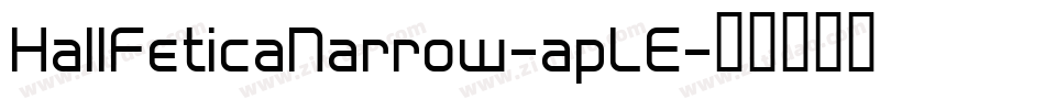 HallFeticaNarrow-apLE字体转换