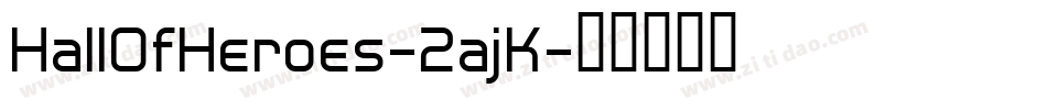 HallOfHeroes-2ajK字体转换