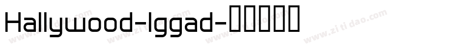 Hallywood-lggad字体转换