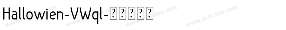 Hallowien-VWql字体转换