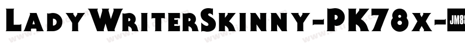 LadyWriterSkinny-PK78x字体转换