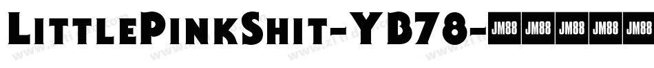 LittlePinkShit-YB78字体转换