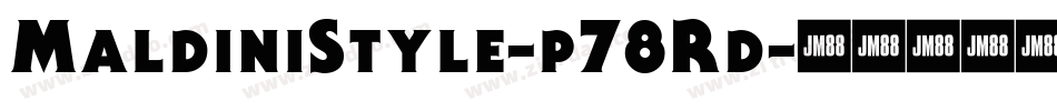 MaldiniStyle-p78Rd字体转换