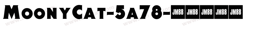 MoonyCat-5a78字体转换