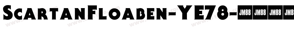 ScartanFloaben-YE78字体转换