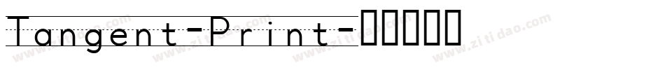 Tangent-Print字体转换