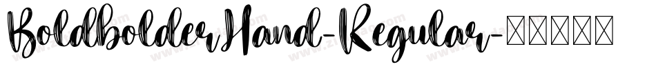BoldbolderHand-Regular字体转换