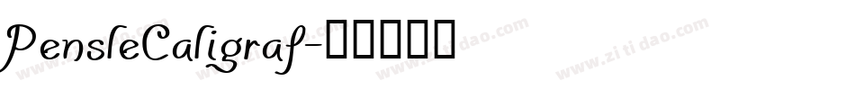 PensleCaligraf字体转换