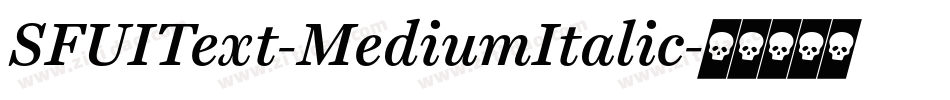 SFUIText-MediumItalic字体转换