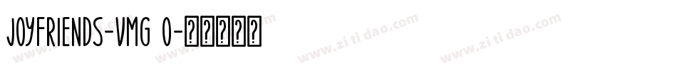 JoyFriends-vmg2O字体转换