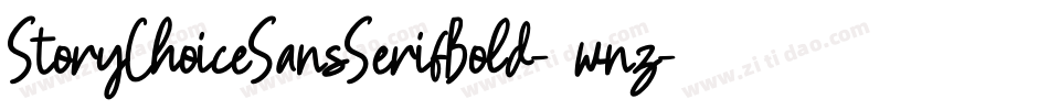 StoryChoiceSansSerifBold-8wnz字体转换 StoryChoiceSansSerifBold-8wnz字体转换