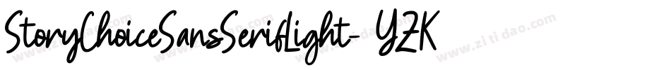 StoryChoiceSansSerifLight-2YZK字体转换 StoryChoiceSansSerifLight-2YZK字体转换