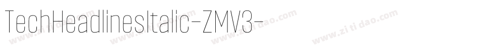 TechHeadlinesItalic-ZMV3字体转换