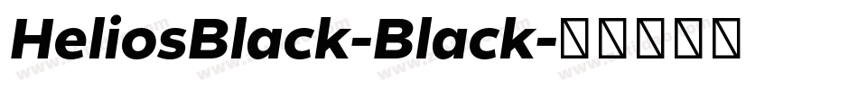 HeliosBlack-Black字体转换