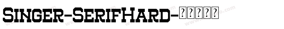 Singer-SerifHard字体转换