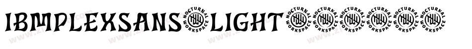IBMPLEXSANS-LIGHT字体转换