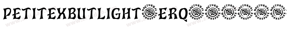 PetitexbutLight-Erq9字体转换 PetitexbutLight-Erq9字体转换