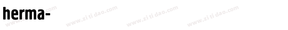 herma字体转换