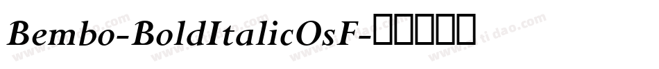 Bembo-BoldItalicOsF字体转换