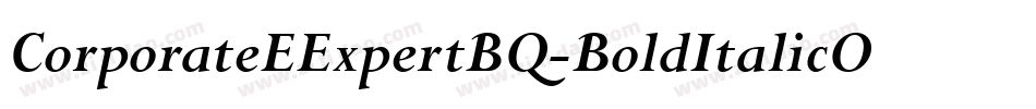 CorporateEExpertBQ-BoldItalicOsF字体转换