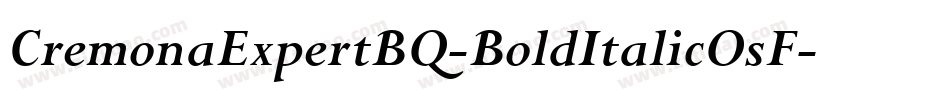 CremonaExpertBQ-BoldItalicOsF字体转换