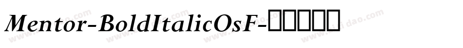 Mentor-BoldItalicOsF字体转换