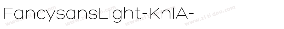 FancysansLight-KnlA字体转换
