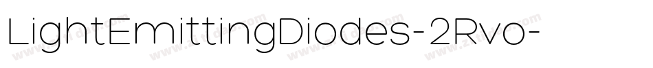LightEmittingDiodes-2Rvo字体转换 LightEmittingDiodes-2Rvo字体转换