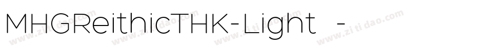 MHGReithicTHK-Light转换器字体转换