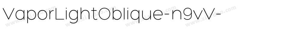 VaporLightOblique-n9vV字体转换
