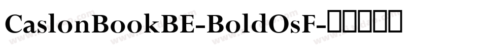 CaslonBookBE-BoldOsF字体转换