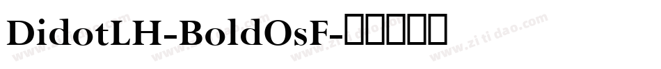 DidotLH-BoldOsF字体转换