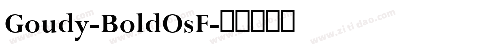 Goudy-BoldOsF字体转换