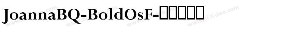 JoannaBQ-BoldOsF字体转换