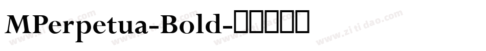 MPerpetua-Bold字体转换