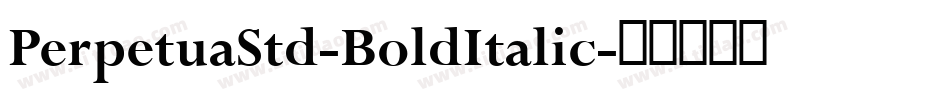 PerpetuaStd-BoldItalic字体转换