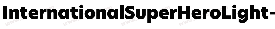 InternationalSuperHeroLight-285K字体转换