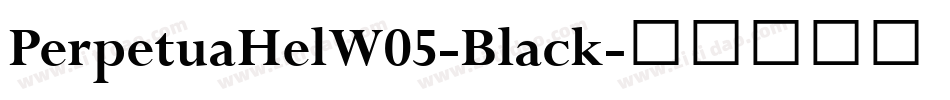 PerpetuaHelW05-Black字体转换