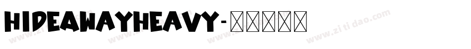 HideAwayHeavy字体转换