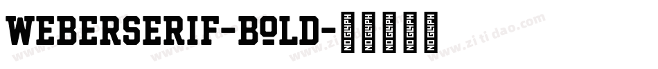 WeberSerif-Bold字体转换