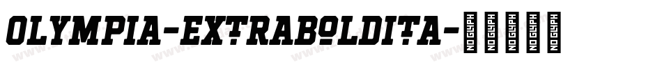 Olympia-ExtraBoldIta字体转换