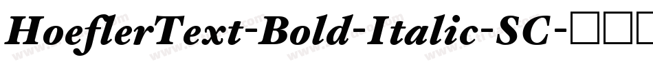 HoeflerText-Bold-Italic-SC字体转换