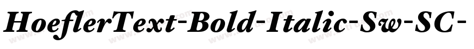 HoeflerText-Bold-Italic-Sw-SC字体转换