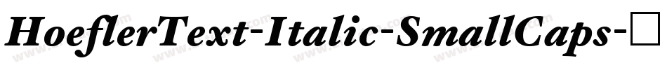 HoeflerText-Italic-SmallCaps字体转换