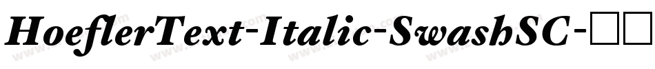 HoeflerText-Italic-SwashSC字体转换