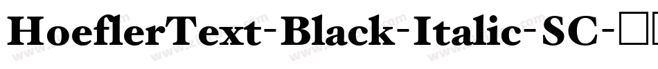 HoeflerText-Black-Italic-SC字体转换