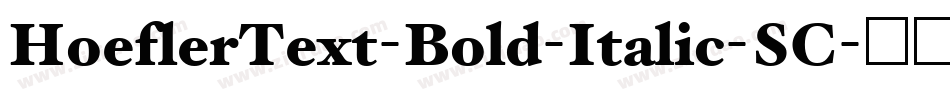 HoeflerText-Bold-Italic-SC字体转换