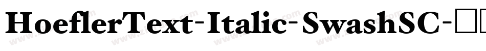 HoeflerText-Italic-SwashSC字体转换