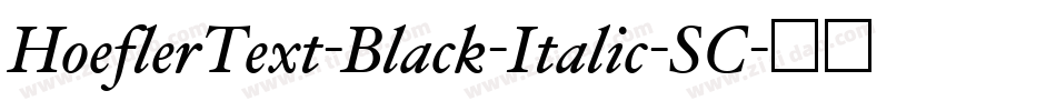 HoeflerText-Black-Italic-SC字体转换
