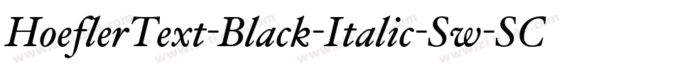 HoeflerText-Black-Italic-Sw-SC字体转换